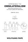 Image for Opening to omnilateralism: democratic governance for all, from local to global with stakeholders
