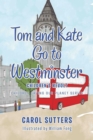 Image for Tom and Kate Go to Westminster: Children&#39;s Revolt