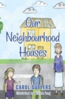 Image for Our neighbourhood houses