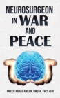 Image for Neurosurgeon in war and peace