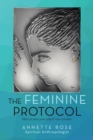 Image for Feminine Protocol: How to Turn Your Why&#39;S? into Wisdom