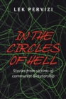 Image for In the circles of hell: stories from victims of communist dictatorship