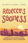 Image for Rebecca&#39;s sadness