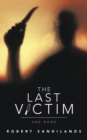 Image for The Last Victim: 2Nd Book