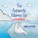 Image for The Antarctic warms up