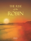 Image for The Rise of the Robin