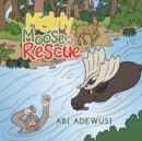 Image for Mighty Moose to the rescue