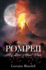Image for Pompeii: My Love Must Wait