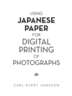 Image for Using Japanese paper for digital printing of photographs