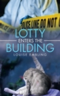 Image for Lotty enters the building