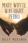 Image for Mary Whyte was right Pedro
