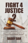 Image for Fight 4 Justice 2: The Litigant V the Judge and Court System