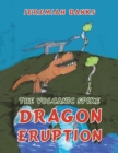 Image for The volcanic spike dragon eruption