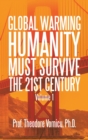 Image for Global warming  : humanity must survive the 21st centuryVolume 1