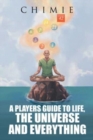 Image for A players guide to life, the universe, and everything