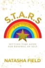 Image for S.T.A.R.S  : setting  time aside for renewal of self