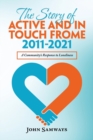 Image for The Story of Active and in Touch Frome 2011-2021