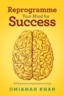 Image for Reprogramme Your Mind for Success