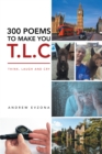 Image for 300 Poems to Make You TLC - Think, Laugh &amp; Cry