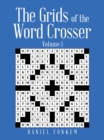 Image for The grids of the word crosser