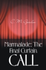 Image for Marmalade: the final curtain call