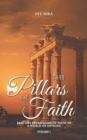 Image for The pillars of faith: real life expressions of faith in a world of options