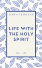 Image for Life with the Holy Spirit