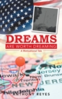 Image for Dreams Are Worth Dreaming : A Motivational Tale