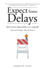 Image for Expect Some Delays: Short Stories About Detours in Life