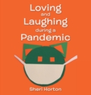 Image for Loving and Laughing During a Pandemic