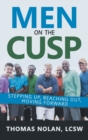 Image for Men on the Cusp : Stepping Up, Reaching Out, Moving Forward