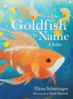 Image for How the Goldfish Got Its Name