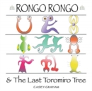 Image for Rongo Rongo &amp; the Last Toromiro Tree