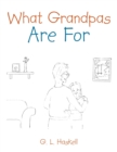 Image for What Grandpas Are For