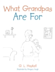 Image for What Grandpas Are For