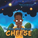 Image for The Boy That Walked on Cheese