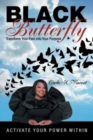 Image for Black Butterfly : Transform Your Pain into Your Purpose