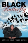 Image for Black Butterfly: Transform Your Pain Into Your Purpose