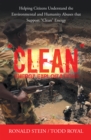 Image for &quot;Clean&quot; Energy Exploitations: Helping Citizens Understand the Environmental and Humanity Abuses That Support &quot;Clean&quot; Energy
