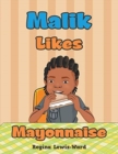 Image for Malik Likes Mayonnaise
