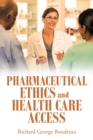 Image for Pharmaceutical Ethics and Health Care Access