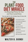 Image for The Plant-Food Diet Miracle: A Lifesaving Primer for You and Your Loved Ones