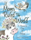 Image for If Moms Ruled the World
