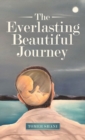 Image for The Everlasting Beautiful Journey