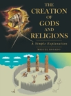 Image for The Creation of Gods and Religions