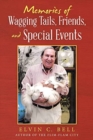 Image for Memories of Wagging Tails, Friends, and Special Events