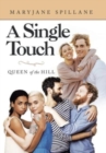 Image for A Single Touch : Queen of the Hill