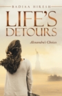 Image for Life&#39;s Detours: Alexandra&#39;s Choices