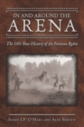 Image for In and Around the Arena : The 100-Year History of the Fortuna Rodeo
