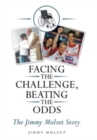 Image for Facing the Challenge, Beating the Odds